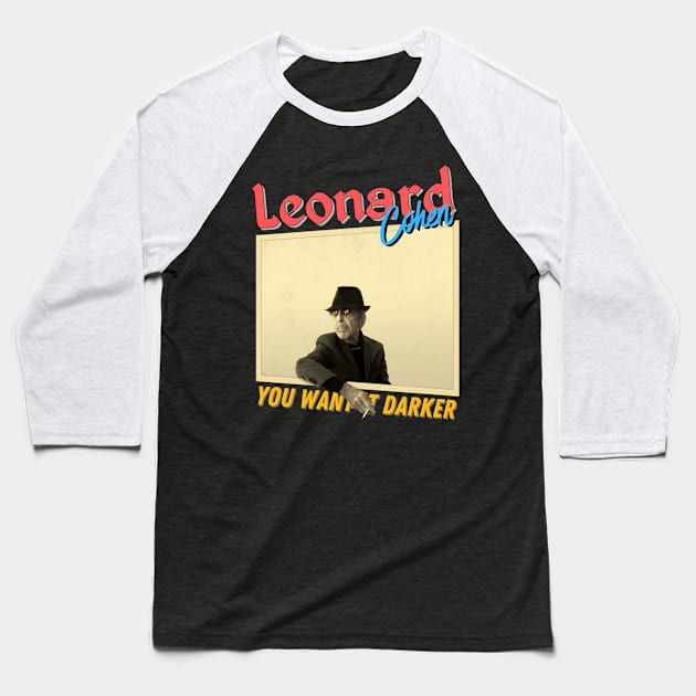 Leonard Cohen Vintage 1934 // You Want It Darker Original Fan Design Artwork Baseball T-Shirt by A Design for Life